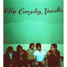 The Everyday Visuals - The Everyday Visuals
