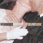 The Evinrudes - Somebody Has to Be Pat Boone