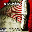 The Exies - Head For The Door