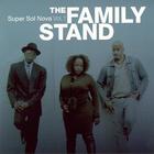 The Family Stand - Super Sol Nova Vol.1