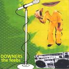 The Feebs - Downers