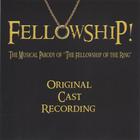 The Fellowship - "Fellowship!" The Musical Parody of The Fellowship of the Ring