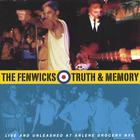 The Fenwicks - Truth & Memory: Live And Unleashed At Arlene Grocery Nyc