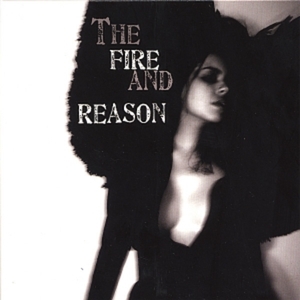 The Fire and Reason EP