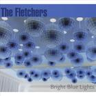 The Fletchers - Bright Blue Lights