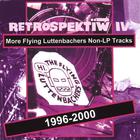 the flying luttenbachers - Retrospektiw IV