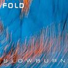 The Fold - Slowburn