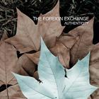The Foreign Exchange - Authenticity