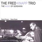 The Fred Knapp Trio - The Music of Gershwin