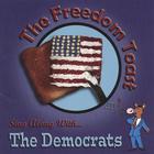The Freedom Toast - Sing Along With The Democrats