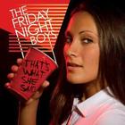 The Friday Night Boys - That's What She Said (EP)