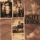 The Gifthorse - The Gifthorse