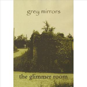 Grey Mirrors