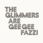 The Glimmers - Are Gee Gee Fazzi