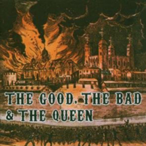 The Good. The Bad & The Queen
