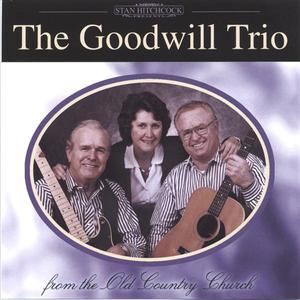 The Goodwill Trio-From The Old Country Church