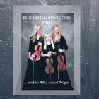 The Gothard Sisters - ...and To All a Good Night