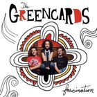 The Greencards - Fascination
