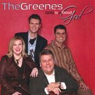 The Greenes - God Is A Good God