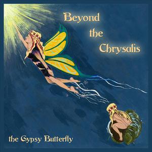 Beyond the Chrysalis