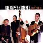 The Gypsy Hombres - Cafe Strut