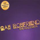 The Hazzards - Gay Boyfriend
