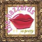 The Hazzards - So Pretty