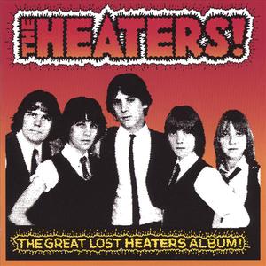 The Great Lost Heaters Album!