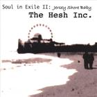 The Hesh Inc. - Soul In Exile II