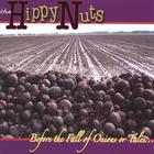 The Hippy Nuts - Before the Fall of Onions or Tales...