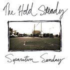 The Hold Steady - Separation Sunday