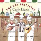 The Hot Frittatas - Caffe Liscio