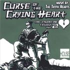 The Valentine Trilogy, Part 2: Curse of the Crying Heart