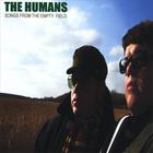 The Humans - Songs From the Empty Field