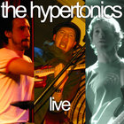 The Hypertonics - Live