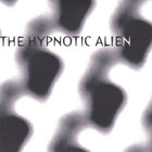 The Hypnotic Alien - The Hypnotic Alien