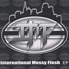 The International Messy Flesh EP