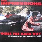 The Impressions - Three The Hard Way