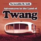 Adventures In The Land Of Twang