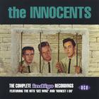 THE INNOCENTS - The Innocents:The Complete Indigo Recordings