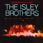 The Isley Brothers - Go For Your Guns (Vinyl)