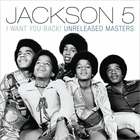 The Jackson 5 - I Want You Back! Unreleased Masters