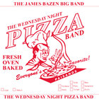 The James Bazen Big Band - The Wednesday Night Pizza Band