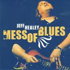 The Jeff Healey Band - Mess Of Blues