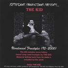 THE KID - The Kid Unreleased Freestyles(95-2000)