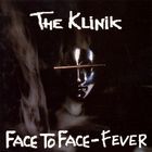 The Klinik - Face To Face / Fever