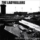 the ladykillers - Return to Nowhere
