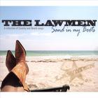 The Lawmen - Sand In My Boots