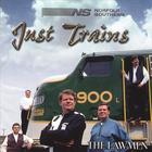 The Lawmen - Just Trains