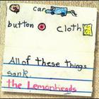 The Lemonheads - Car Button Cloth